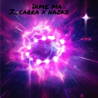Dime ma (feat. Nazke) - Single - J_carra