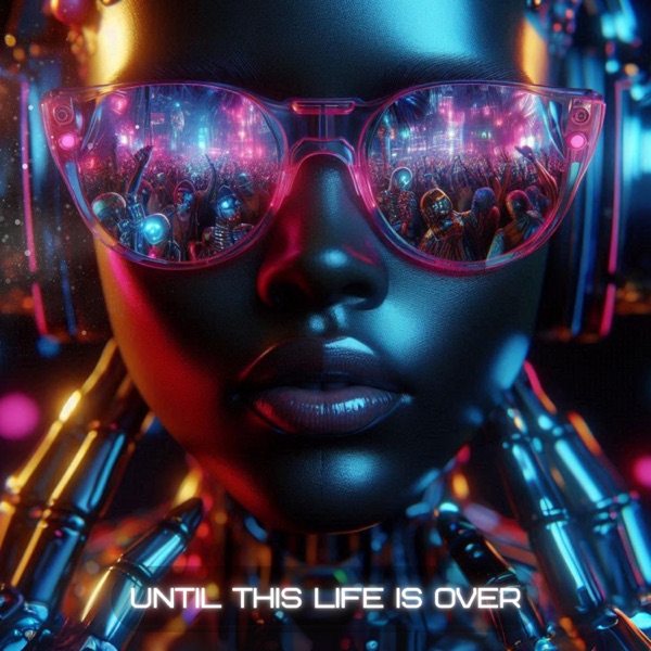 Until This Life Is Over (feat. Young Mecca & Sherwinn Dupes Brice)