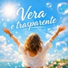 VERA E TRASPARENTE
