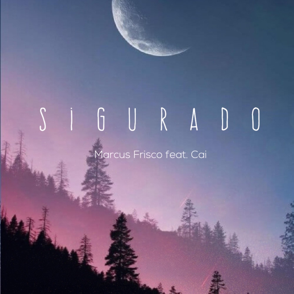 Обложка альбома «Sigurado (feat. Cai) - Single» — Marcus Frisco