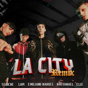 La City (feat. Sebiche & Lapi) [Remix]