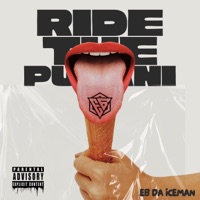 RIDE THE P****I - Single - EB DA ICEMAN
