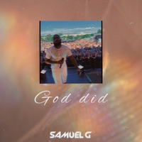 GOD DID - Single - Samuel G