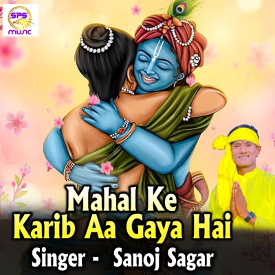 Mahal Ke Karib Aa Gaya Hai - Single