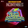 Marimba Orquesta La Gran Manzana - Mix Incontenible y Siempre: Y Siempre / Si Una Vez
