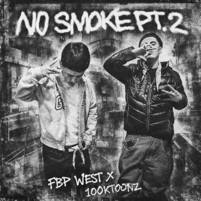 No Smoke Pt. 2 (feat. FBP West) - Single