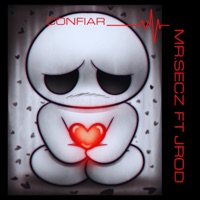 Confiar (feat. J.Rod) - Single - Mr.Secz