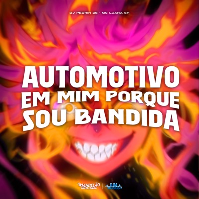 Automotivo Em Mim Porque Sou Bandida - Single