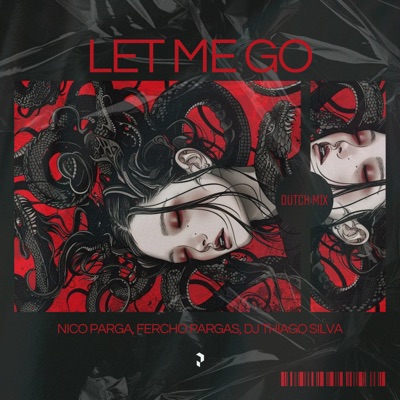 Let Me Go (Dutch Mix) - Single