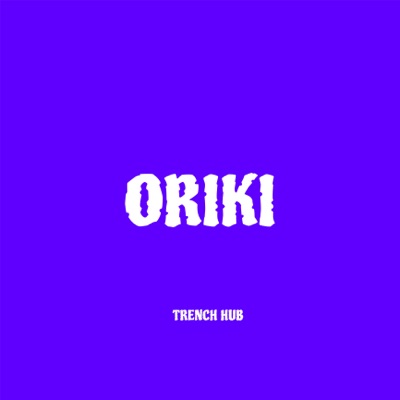 Trench Hub - Ejire (feat. Trench Tok)