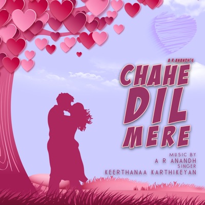 Chahe Dil Mere - Single