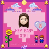 Hey Baby Girl (feat. Tuesday) - Single - Namo