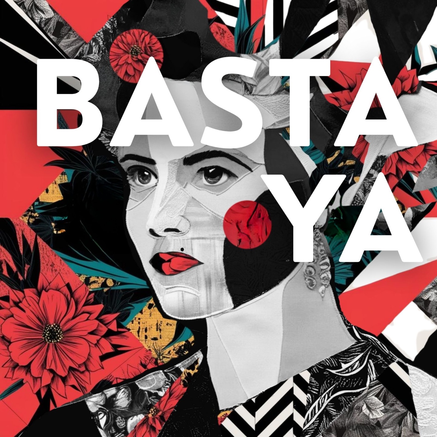 Basta Ya (feat. Suski, Nos Lèvres Révoltées & Elodie Milo) - Single