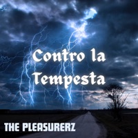 Contro la Tempesta - Single - The Pleasurerz