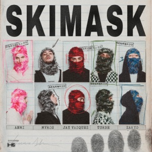 SKIMASK (feat. Anmi, Jay Vazquez, Turde, dimelokako, Fuego Fatuo & home studio)