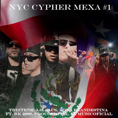 Nyc Cypher Mexa #1 (feat. Procopio mx & Sl Musicoficial) - Single