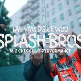 Splash Bro's (feat. Yavi DG & LA) E-Wuu