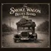 The Smoke Wagon Blues Band - Must Have Read It Wrong