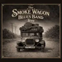 Must Have Read It Wrong — The Smoke Wagon Blues Band