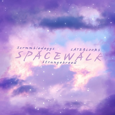 Spacewalk (feat. Strange Breed & LATEBLOOMS) - Single