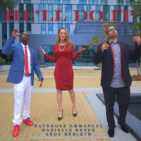 He'll Do It (feat. Danielle Renee) - Single - RAYSHONE EMMANUEL
