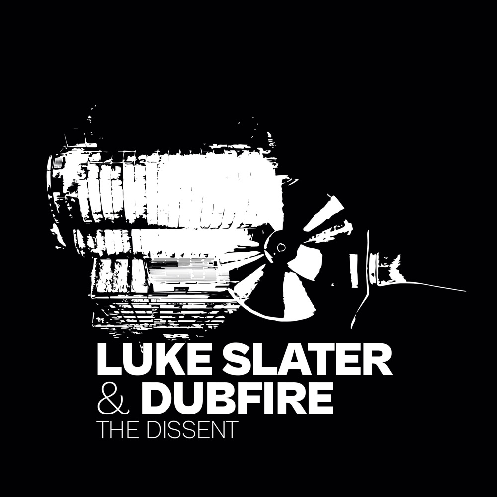 Обложка альбома «The Dissent - Single» — Luke Slater & Dubfire