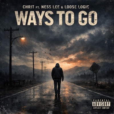 Ways to Go (feat. Ness Lee & Loose Logic) - Single