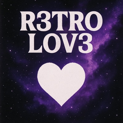 R3TRO LOV3 - Single