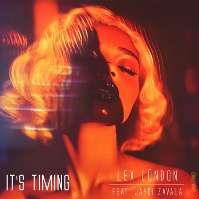It's Timing (feat. Jaydi Zavala) - Single