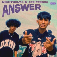 Answer (feat. APE FREDDA) - Single - Nightcalyx