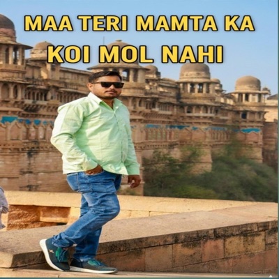 Maa Teri Mamta Ka Koi Mol Nahi - Single
