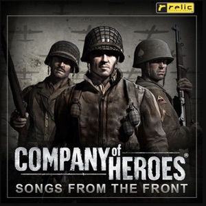Company of Heroes Songs from the Front (Original Soundtrack)