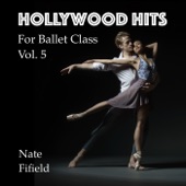 Hollywood Hits for Ballet Class, Vol. 5 artwork