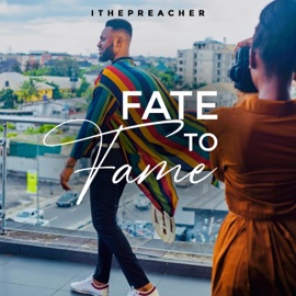 Fate to Fame IThePreacher
