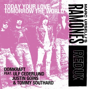 Today Your Love, Tomorrow the World (feat. Ulf Cederlund, Justin Goins & Tommy Southard) - Single