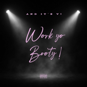 Work Your Booty (Dirty)