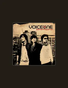 收听 Voice One、观看音乐视频、阅读小传、查看巡演日期等 ！