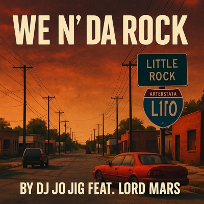We N' Da Rock (feat. Lord Mars) - Single