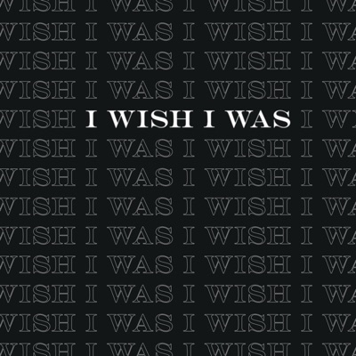 I Wish I Was (Single Version) - Single