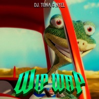 WIP WAP (feat. DJ Tona) - Single - Nyel