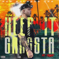 Keep It Gangsta (feat. Tracy) - Single - Killa A