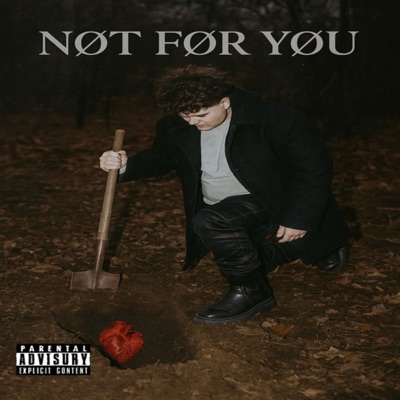 NØT FØR YØU - EP