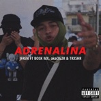 Adrenalina (feat. Bosk Mx, a.k.a OG & TRXSHER) - Single