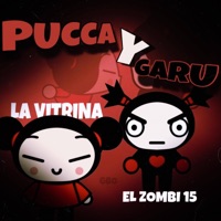 PUCCA Y GARU (feat. LA VITRINA) - Single - El Zombi15