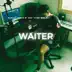 Waiter - Single album cover