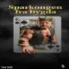 Tore StAI - Sparkongen fra bygda