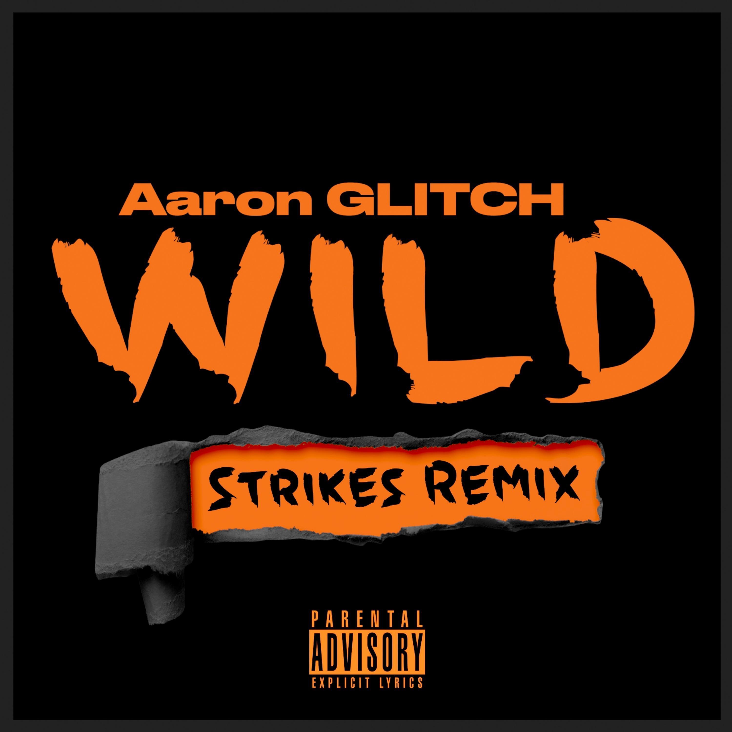 Wild (Strikes Remix) - Single