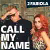 Call My Name