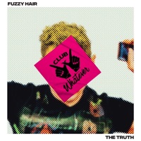 The Truth - Single - Fuzzy Hair
