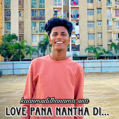 Kaanmudithanama Una Love Pana Nantha Di - Single